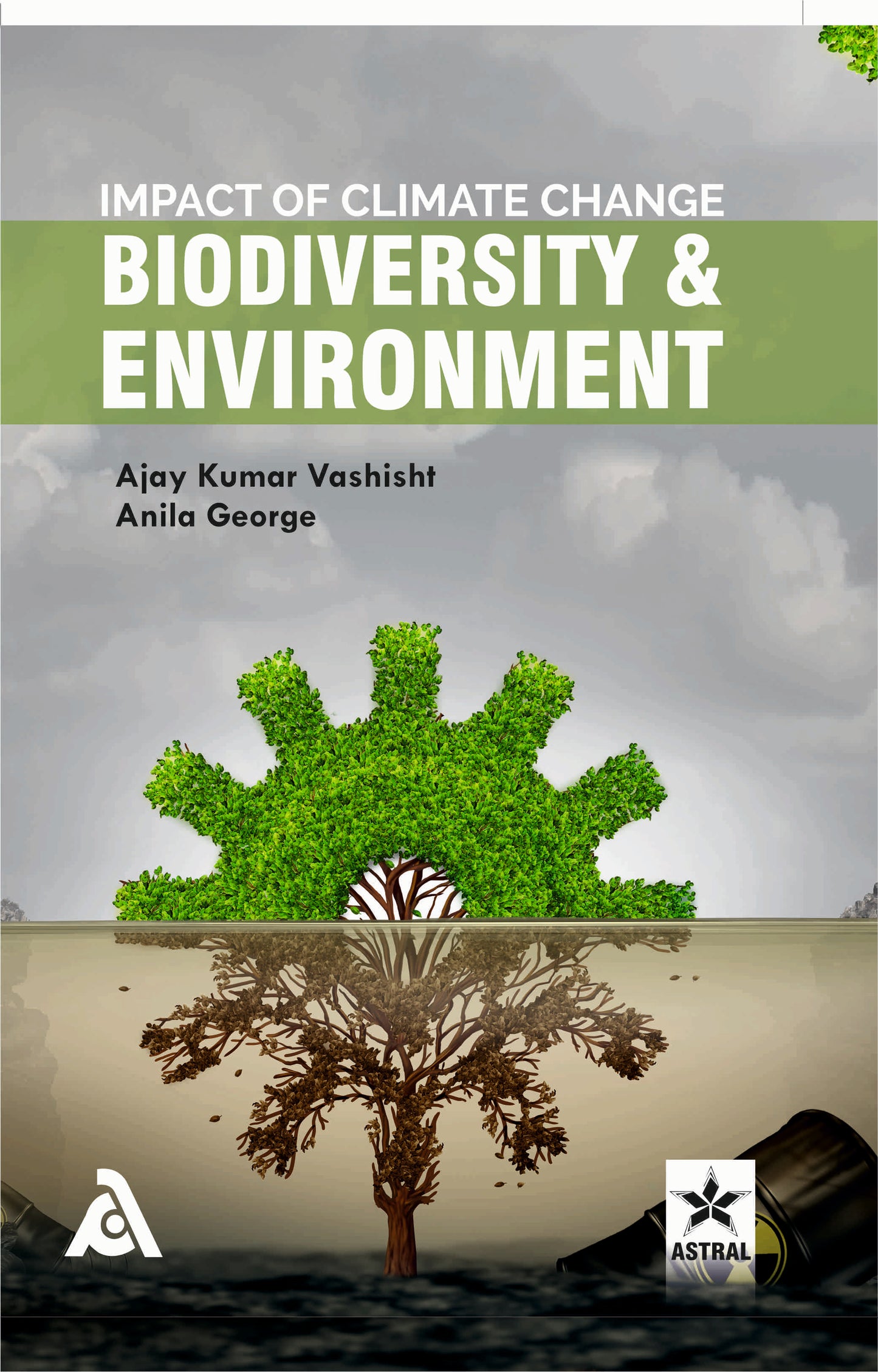 Impact of Climate Change Biodiversity and Environment By A K Vashisht