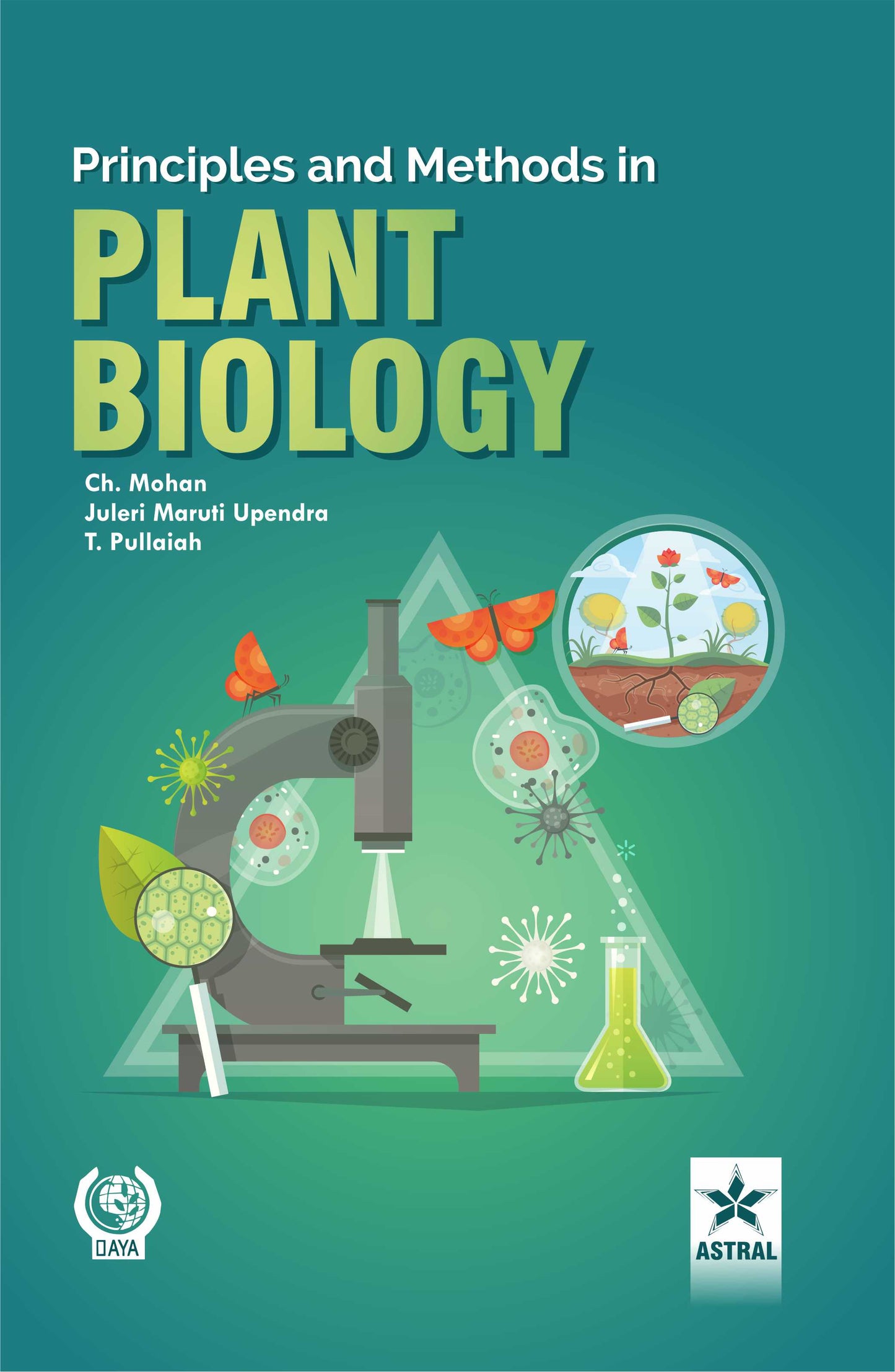 Principles and Methods in Plant Biology By T Pullaiah