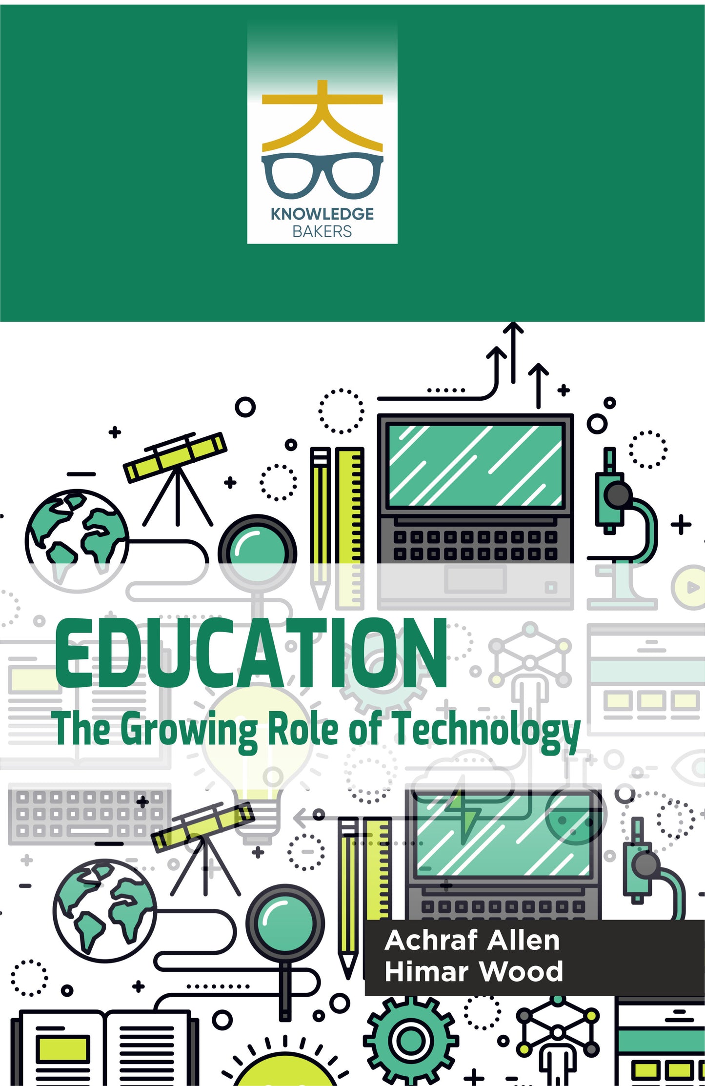 Education: The Growing Role of Technology By Achraf Allen