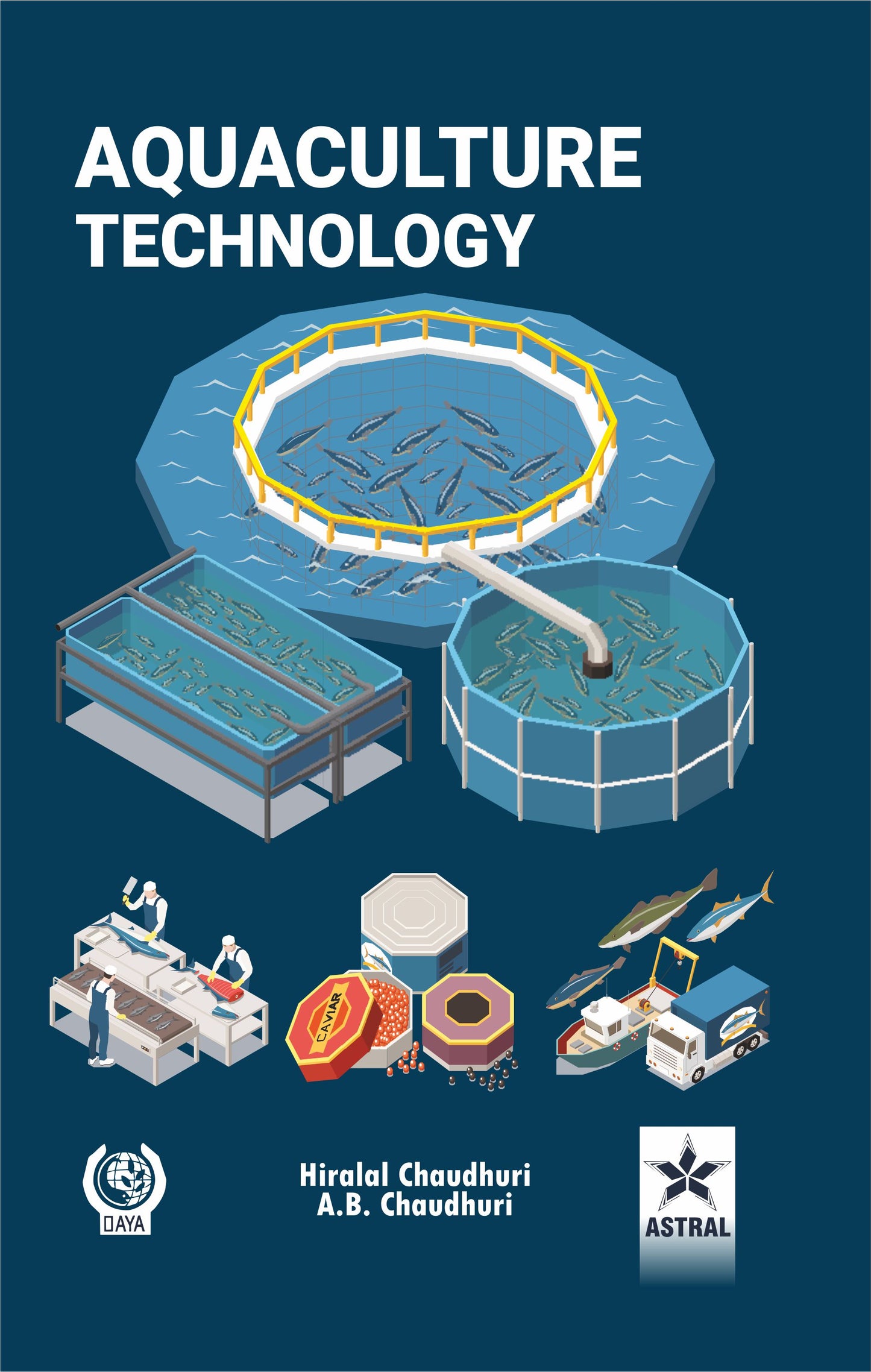 Aquaculture Technology By Chaudhuri Hiralal & Chaudhuri A B