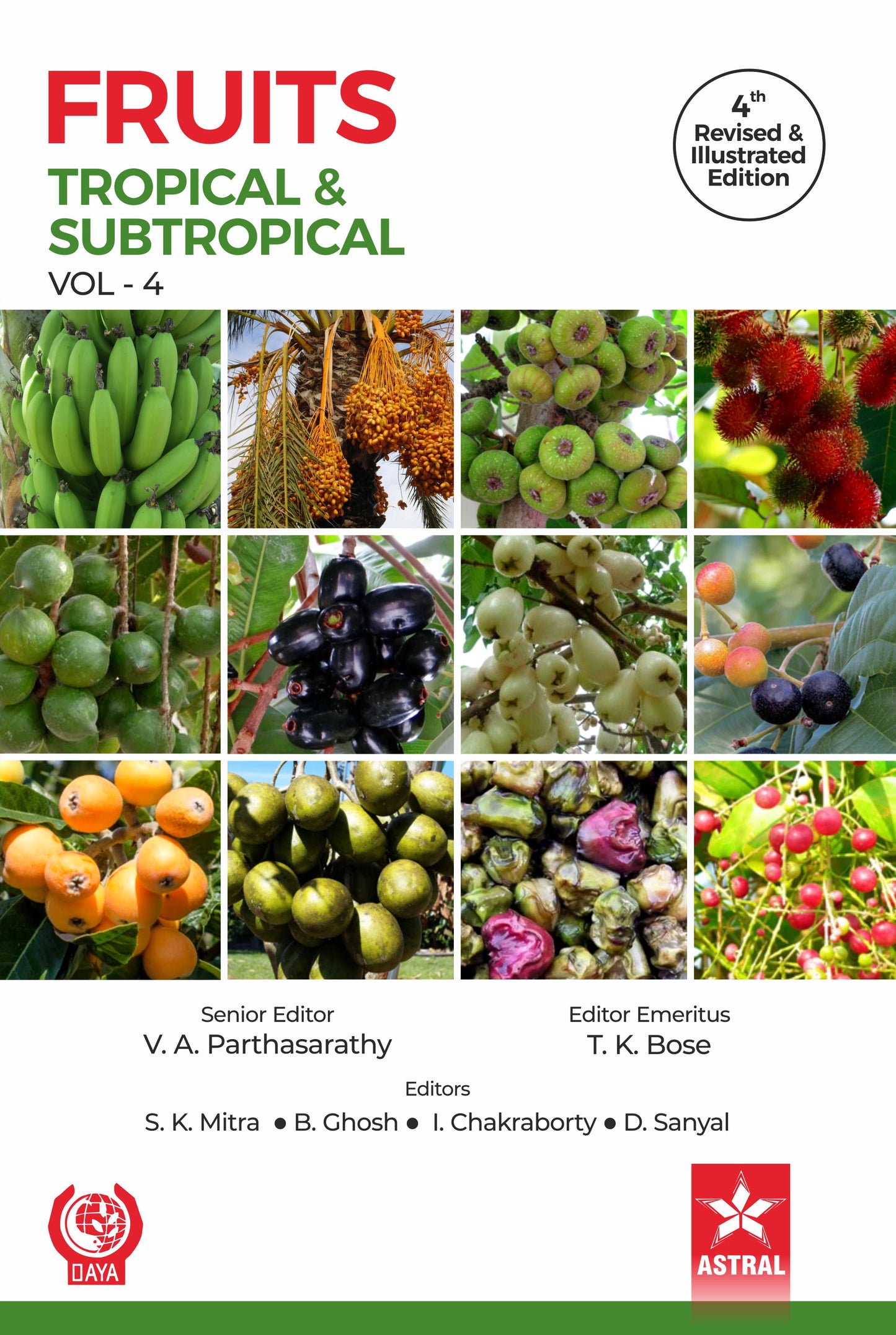 Fruits: Tropical and Subtropical Vol 4 4th Revised and Illustrated edn By T.K. Bose