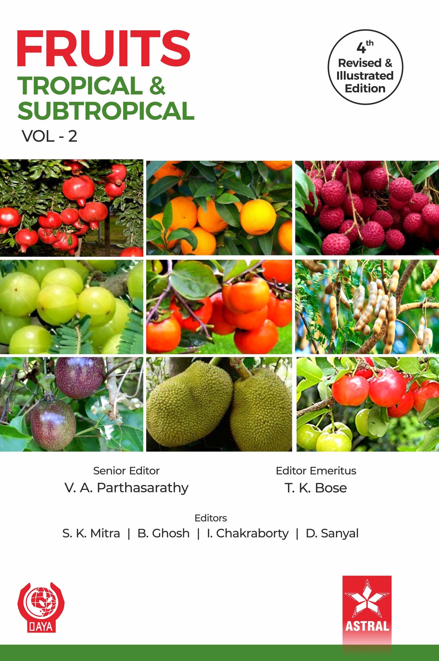 Fruits: Tropical and Subtropical Vol 2 4th Revised and Illustrated edn By T.K. Bose