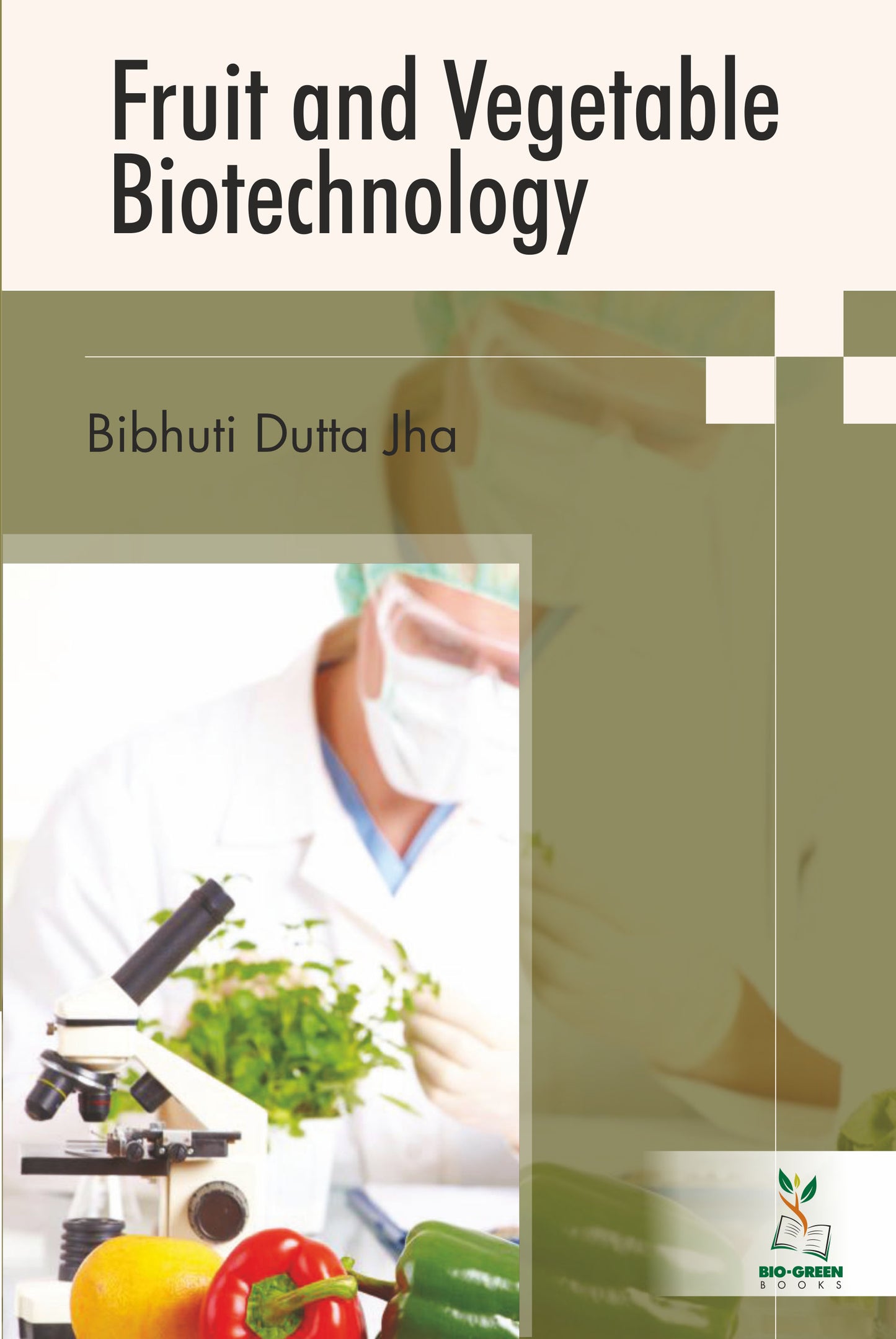 Fruit and Vegetable Biotechnology By Bibhuti Dutta Jha