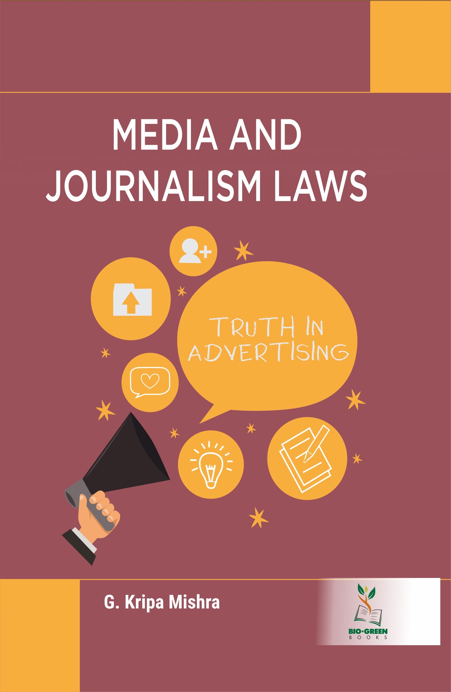 Media and Journalism Laws By G Kripa Mishra