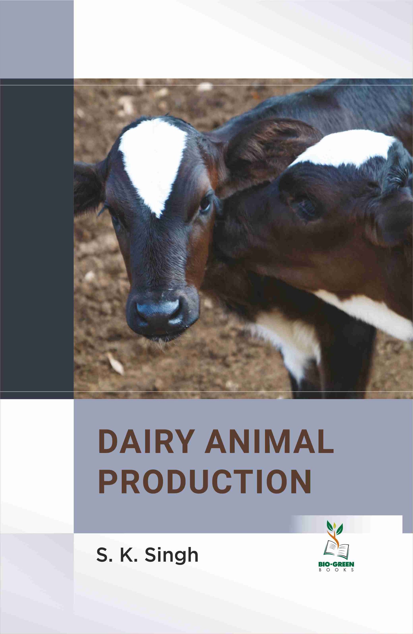 Dairy Animal Production By S K Singh