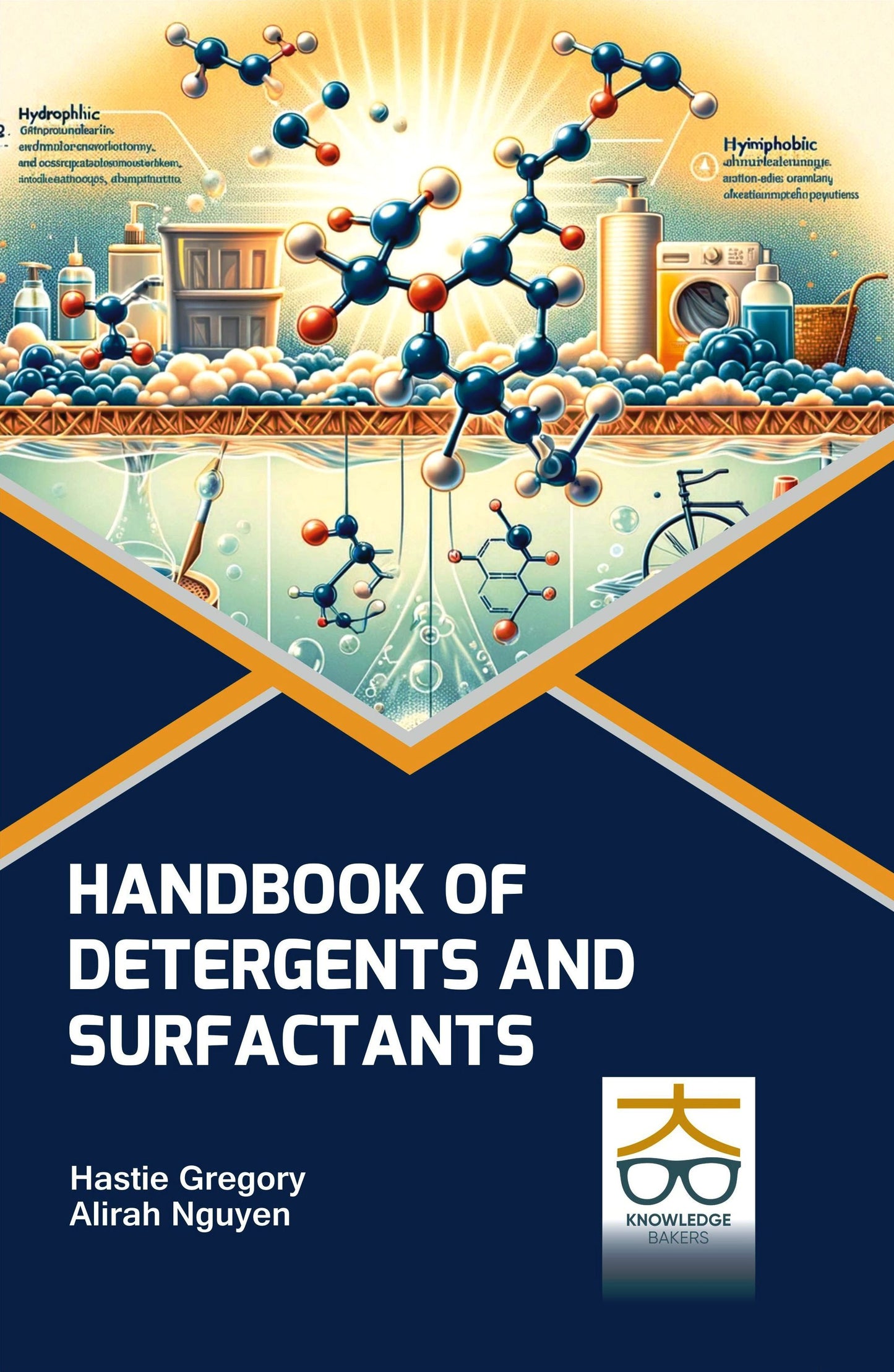 Handbook of Detergents and Surfactants By Hastie Gregory