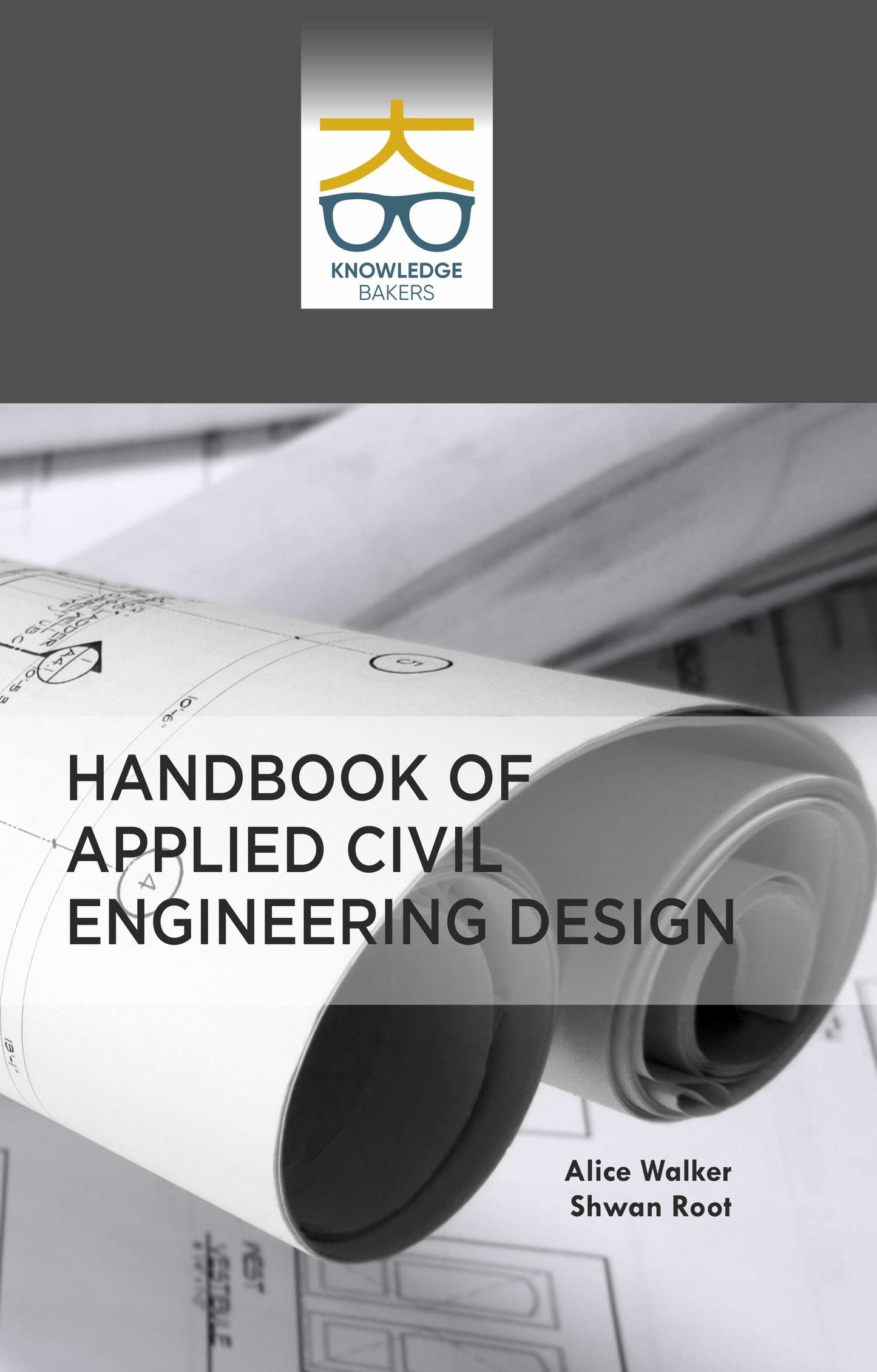 Handbook of Applied Civil Engineering Design By Alice Walker