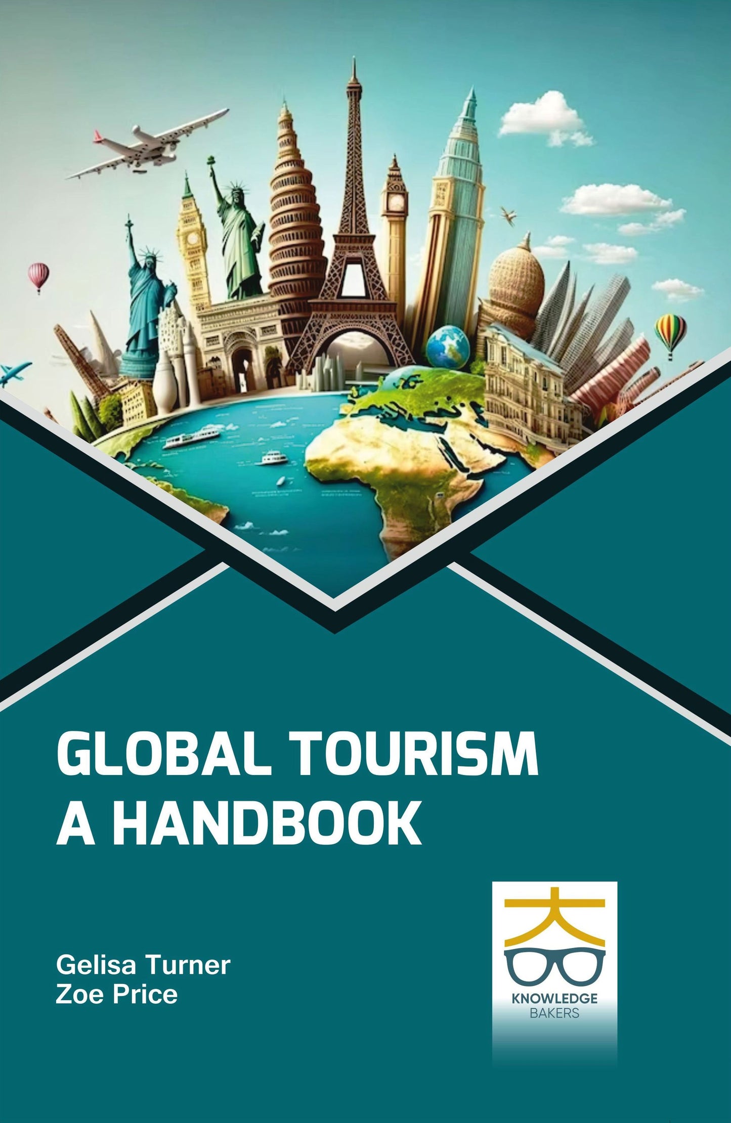 Global Tourism: A Handbook By Gelisa Turner
