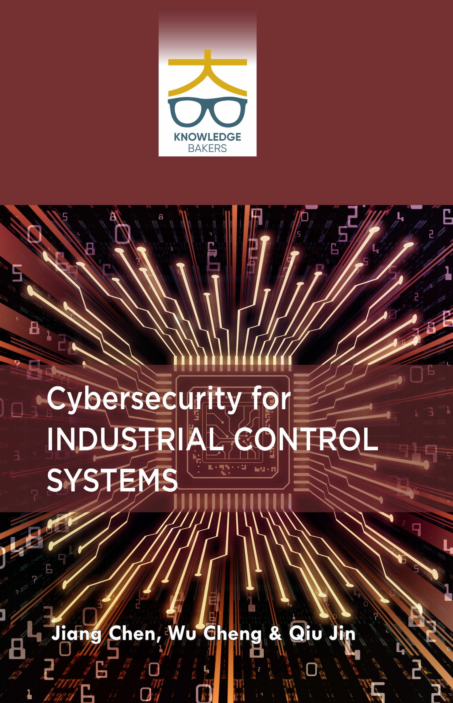 Cybersecurity for Industrial Control Systems By Jiang Chen