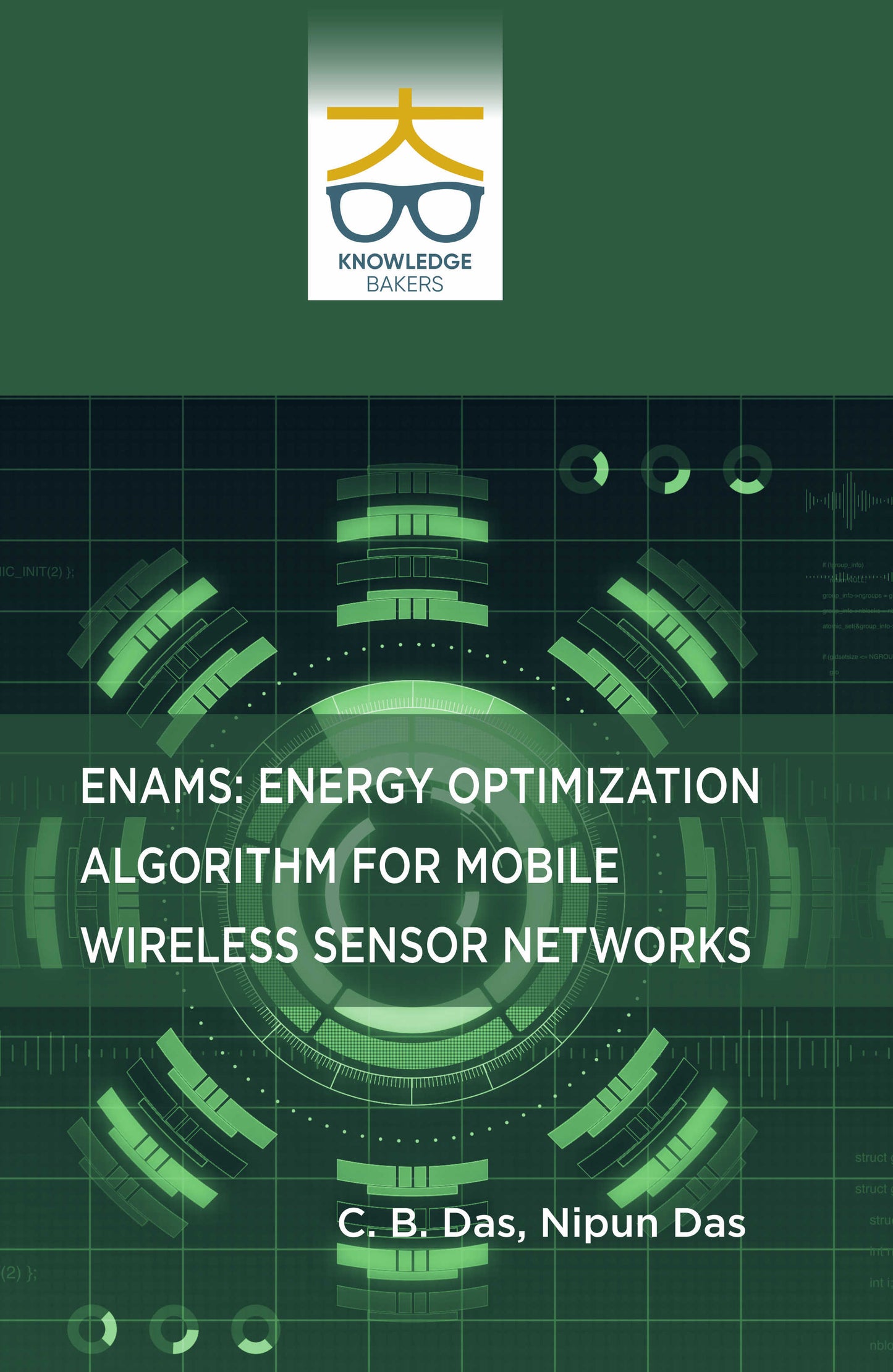 ENAMS: Energy Optimization Algorithm For Mobile Wireless Sensor Networks By C B Das