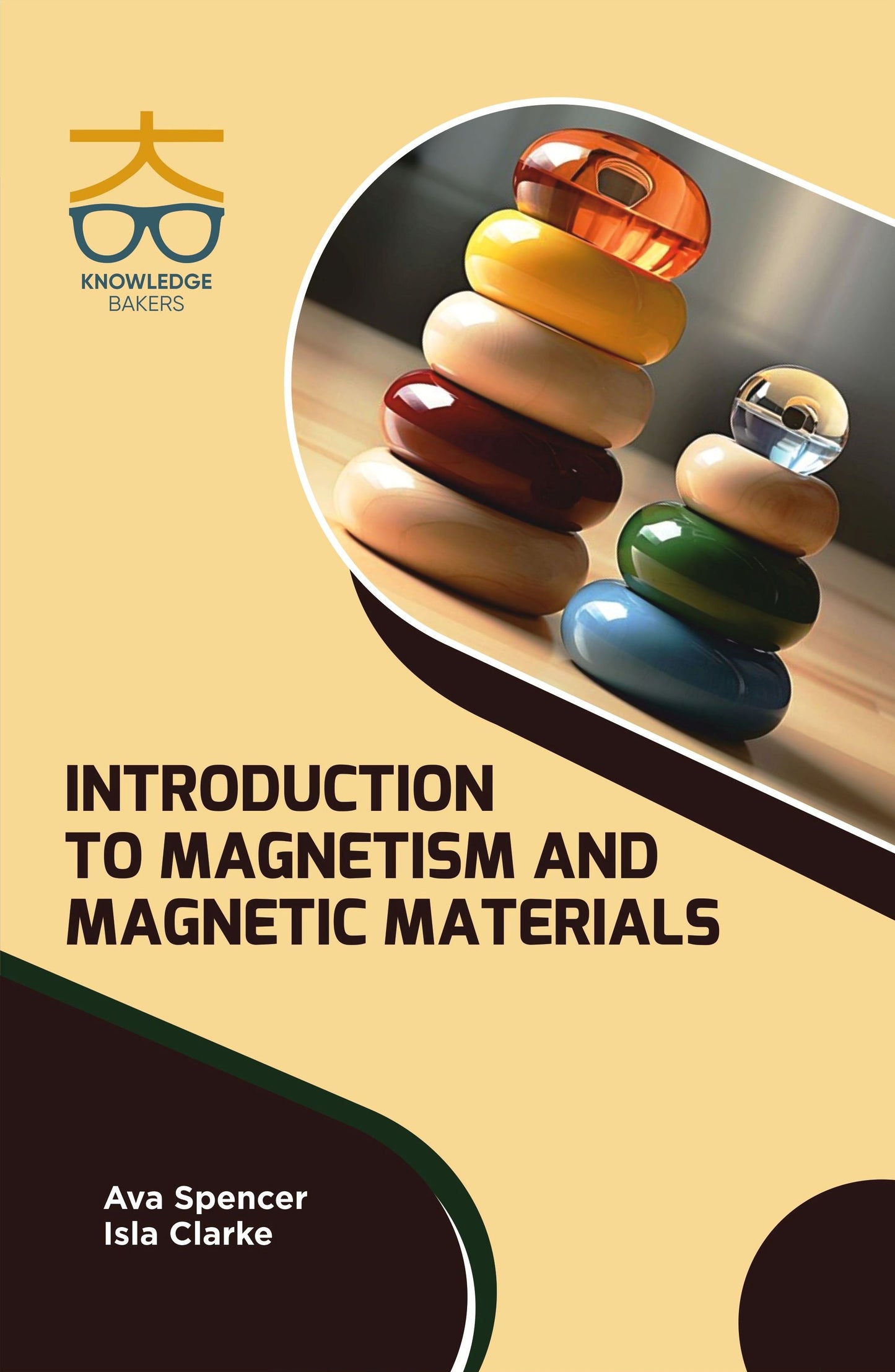 Introduction to Magnetism and Magnetic Materials By Ava Spencer