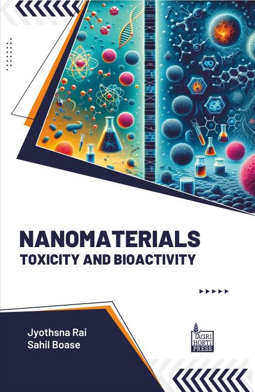 Nanomaterials: Toxicity and Bioactivity By Jyothsna Rai