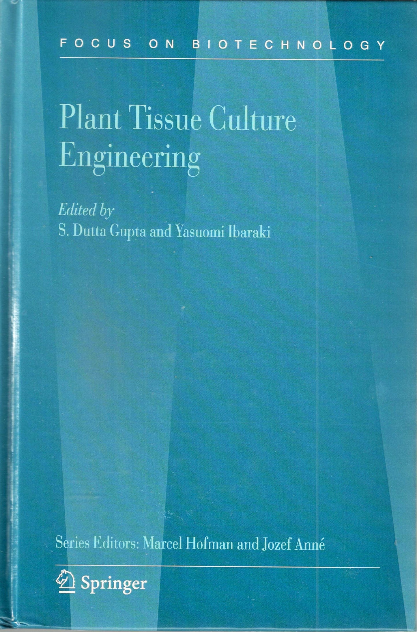 Plant Tissue Culture Engineering By S Dutta Gupta