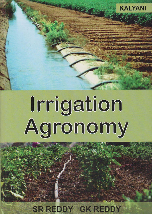 Irrigation Agronomy by Reddy G.K, Reddy S.R.