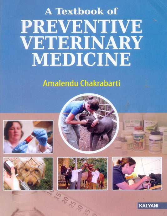 A Textbook of Preventive Veterinary Medicine 6th Edition by Amalendu Chakrabarti