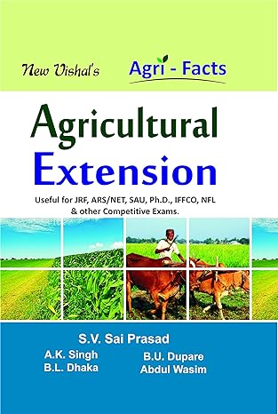 Agricultural Extension by S.V. Sai Prasad, A.K.Singh, B.L. Dhaka, B.U.Dupare and Abdul Wasim
