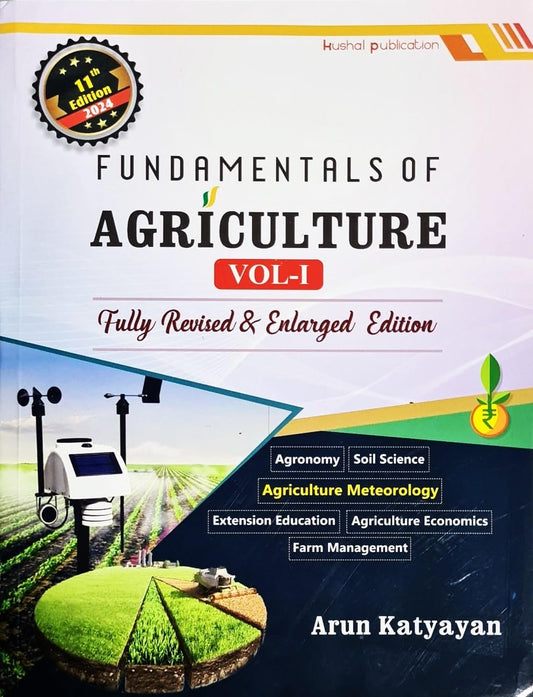 Fundamentals of Agriculture Fully Revised and Enlarged 11 Edition Vol.1 by Arun Katyayan