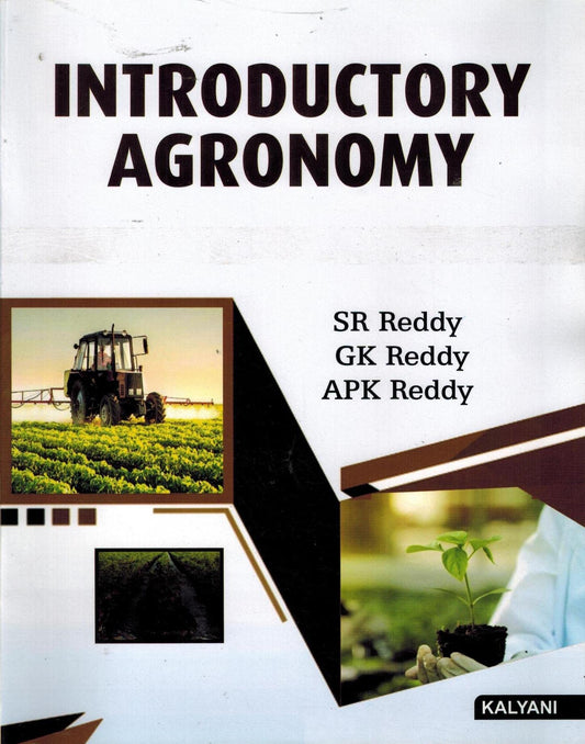 Introductory Agronomy by SR Reddy, GK Reddy and APK Reddy
