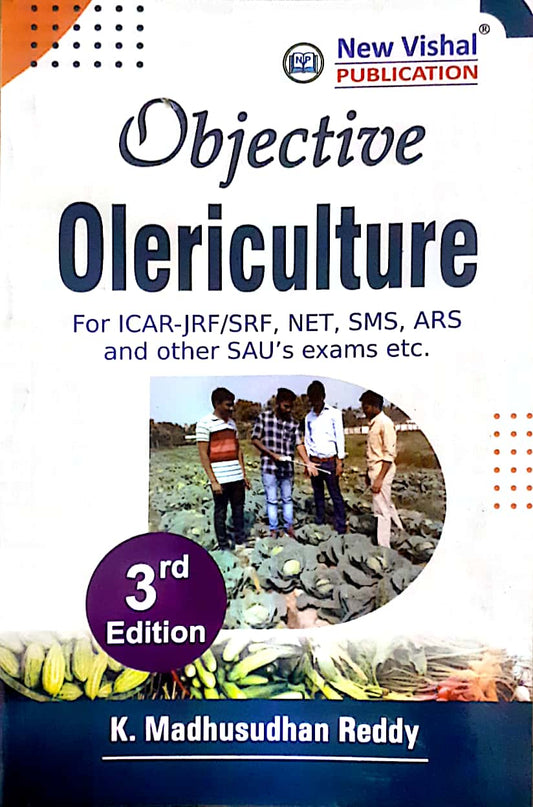 Objective Olericulture 3rd Edition by K. Madhusudhan Reddy