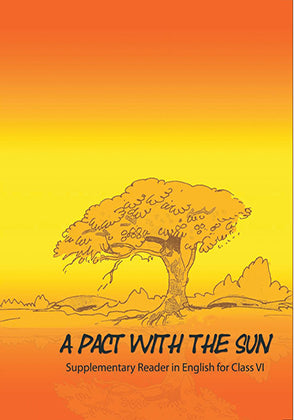 NCERT A Pact With The Sun - Supplementary Reader In English For Class - 6 - 0648