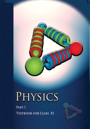 NCERT Physics Textbook Part 1 - Textbook In Science For Class - 11 - 11086
