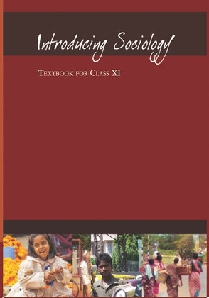 NCERT Introducing Sociology - Textbook In Sociology For Class - 11 - 11104