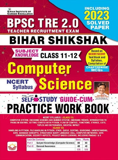 BPSC TRE 2.0 Bihar Shikshak Class 11 to 12 Computer Science NCERT Syllabus Self Study Guide CUM Practice Work Book (English Medium) (4524)