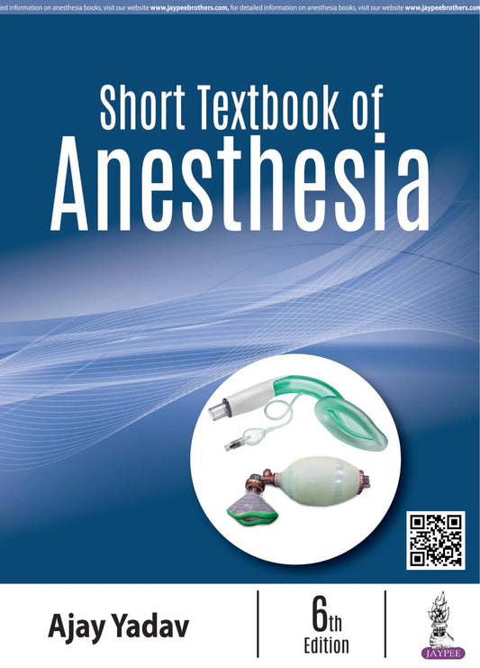 Short Textbook Of Anesthesia