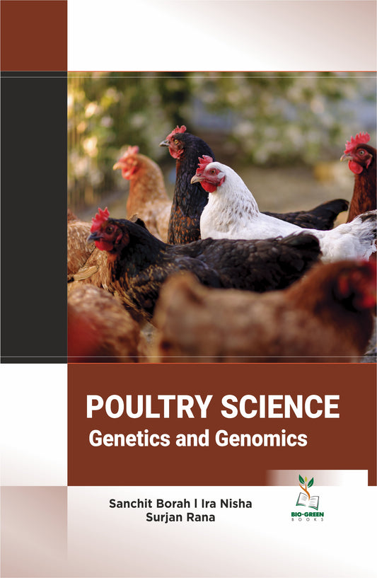 Poultry Science: Genetics and Genomics By Sanchit Borah