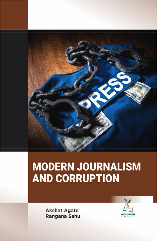 Modern Journalism and Corruption By Akshat Agate