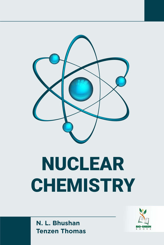 Nuclear Chemistry By N L Bhushan