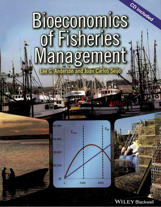 Bioeconomics of Fisheries Management By Lee G Anderson