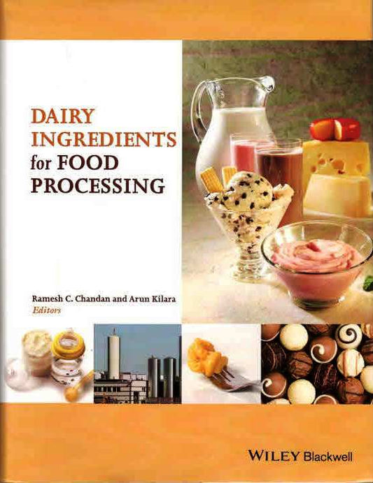 Dairy Ingredients for Food Processing By Arun Kilara