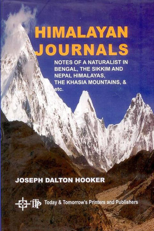 Himalayan Journals By Joseph Dalton Hooker