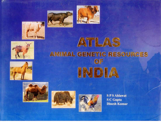 Atlas Animal Genetic Resources of India By S P S Ahlawat