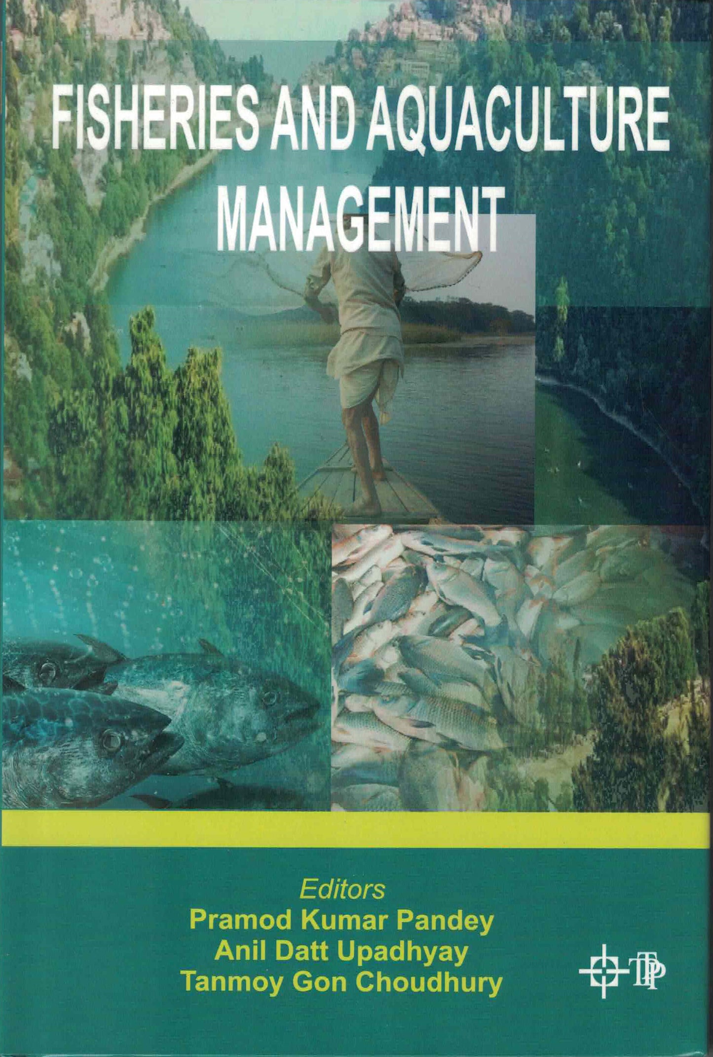 Fisheries and Aquaculture Management By Pramod Kumar Pandey