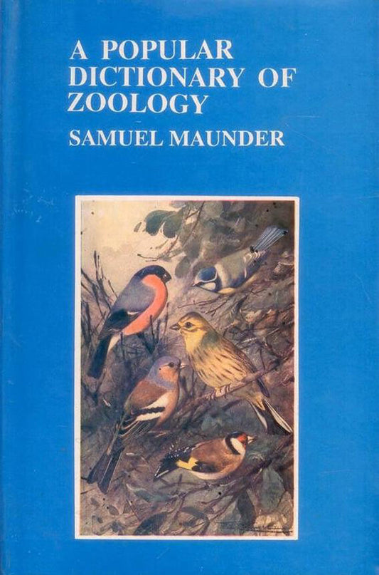 Popular Dictionary of Zoology By Samuel Maunder