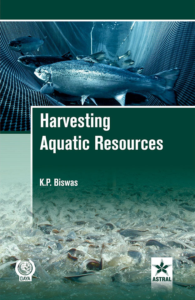Harvesting Aquatic Resources By K P Biswas