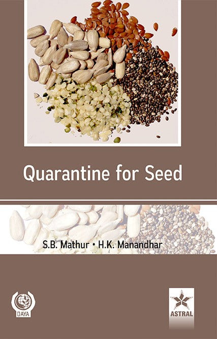 Quarantine for Seed By H K Manandhar