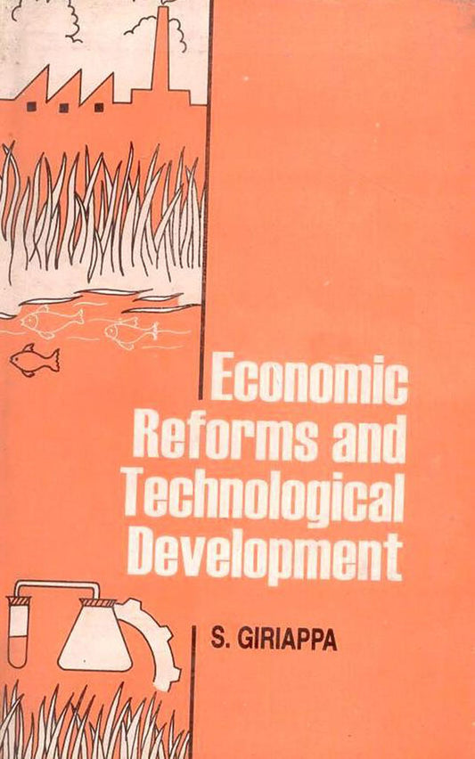 Economic Reforms and Technological Development By Somu Giriappa