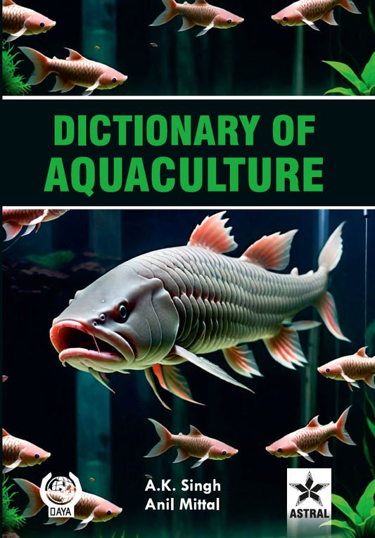 Dictionary of Aquaculture By A K Singh