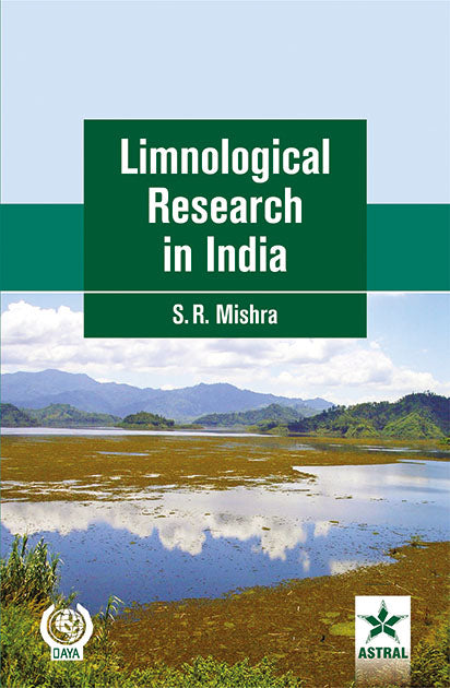 Limnological Research in India By Smriti Ratna Mishra