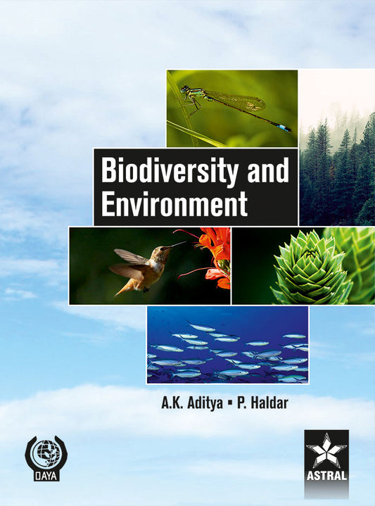 Biodiversity and Environment By P. Haldar