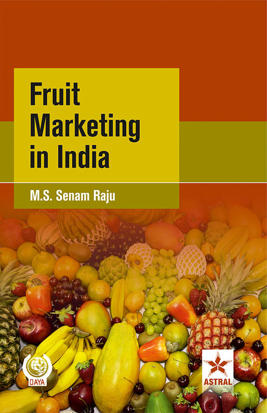 Fruit Marketing in India By M S Senam Raju