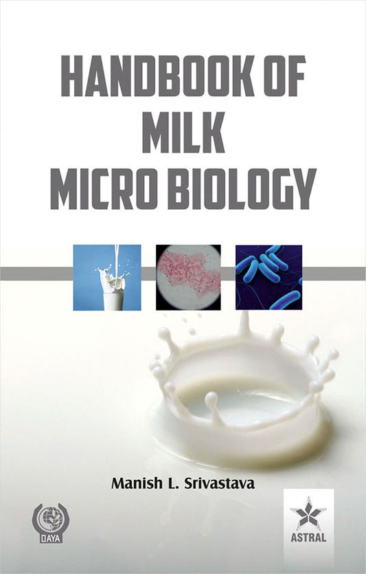 Handbook of Milk Microbiology By Manish L. Srivastava