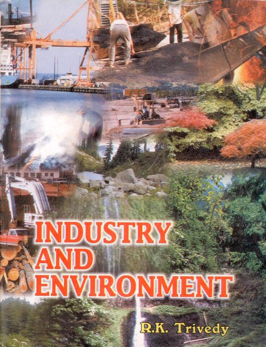 Industry and Environment By R K Trivedy