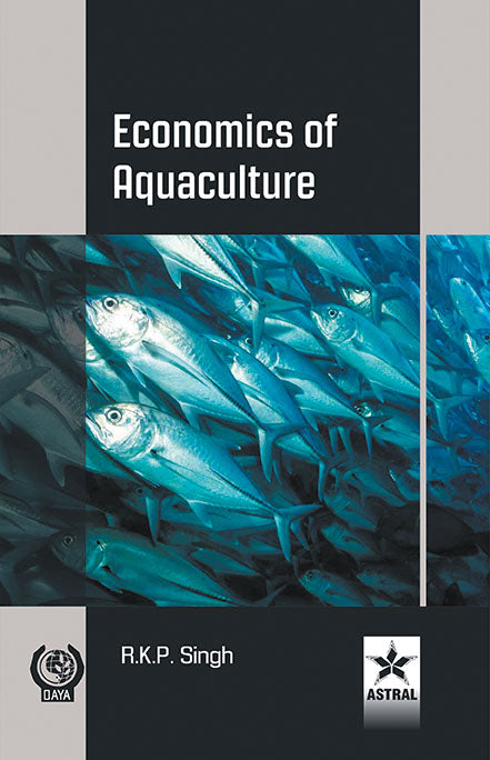 Economics of Aquaculture By R. K. P. Singh