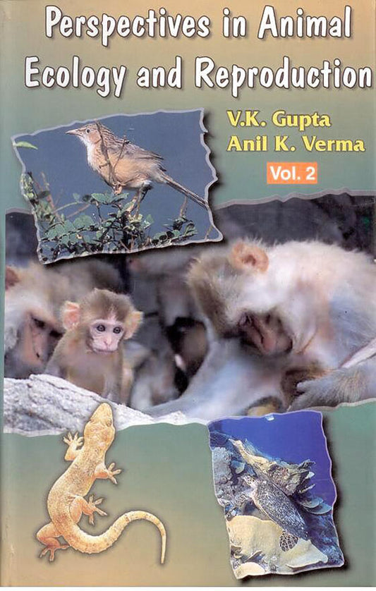 Perspectives in Animal Ecology and Reproduction Vol. 02 By V K Gupta