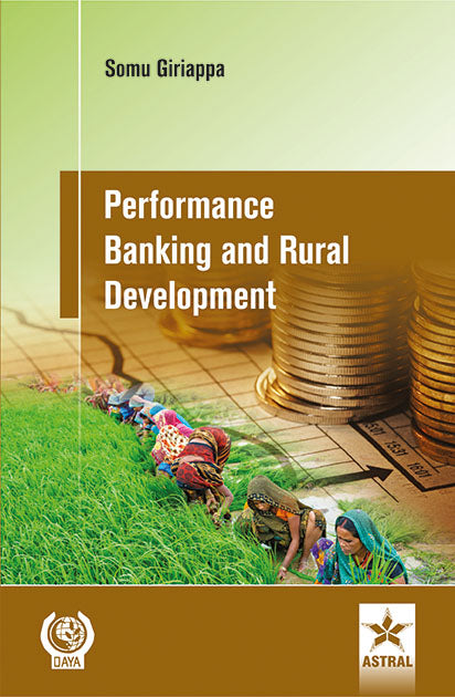 Performance Banking and Rural Development By Somu Giriappa