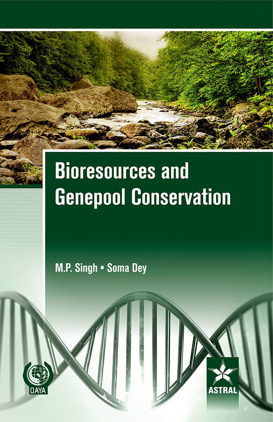 Bioresources and Genepool Conservation By M P Singh